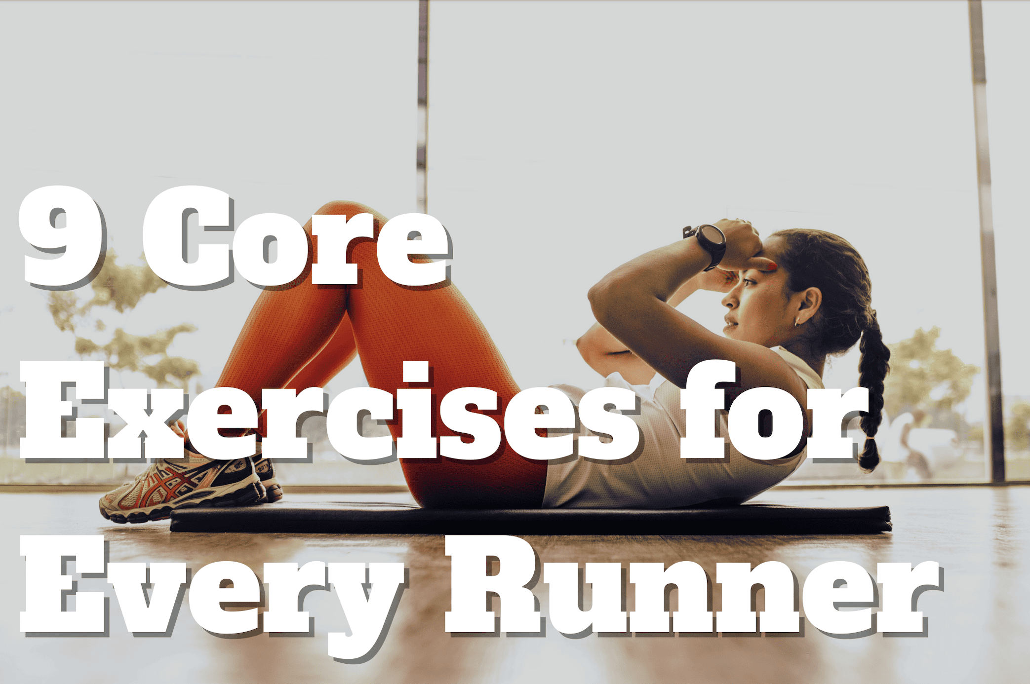 Core Exercises for Runners over a woman doing crunches.