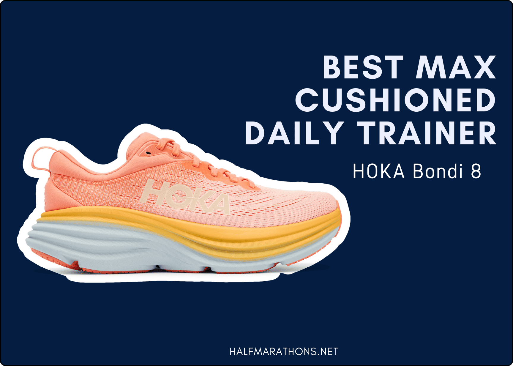 Best max cushioned daily trainer HOKA Bondi 8