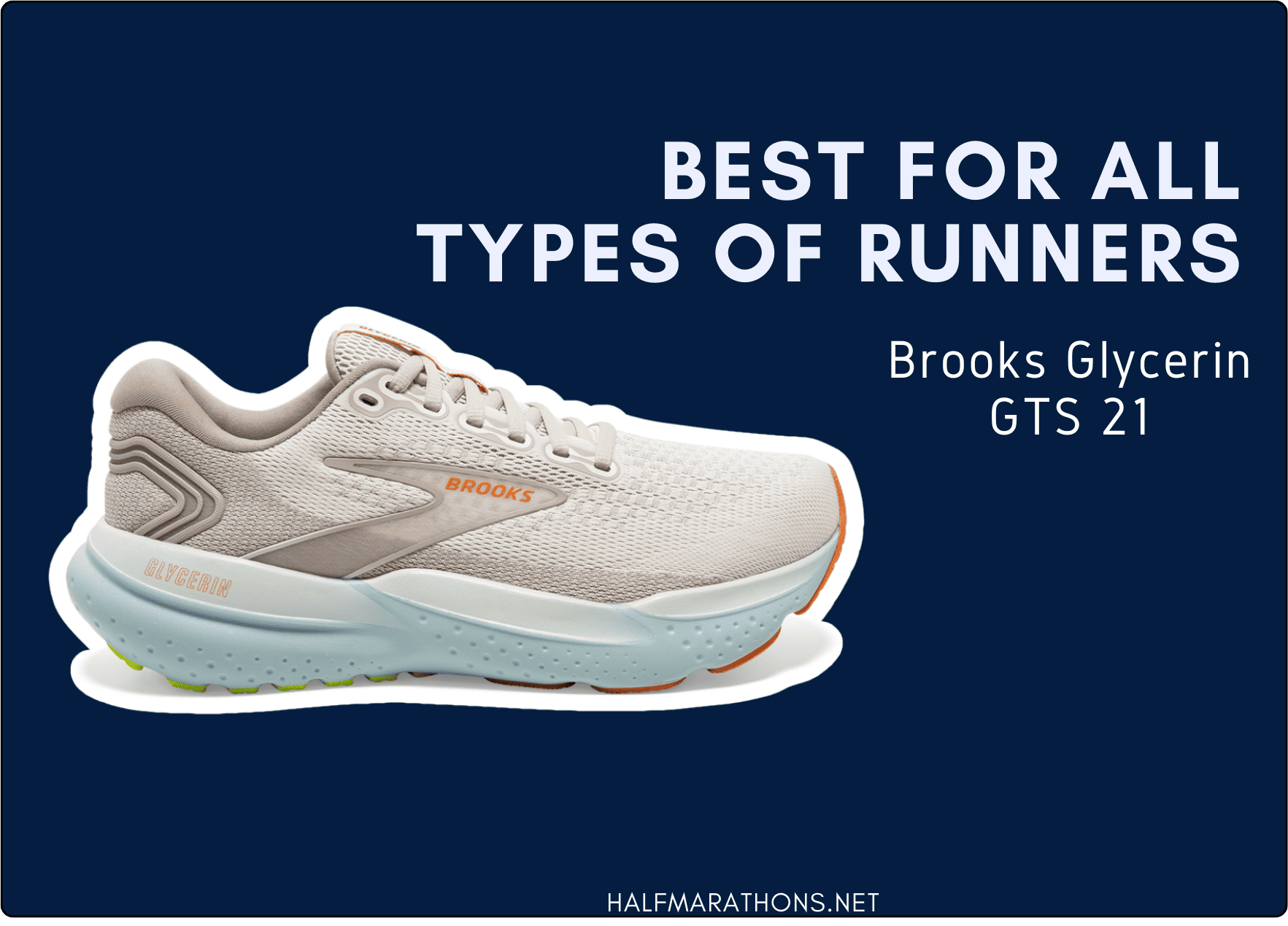 Best for all types of runners the Brooks Glycerin GTS 21