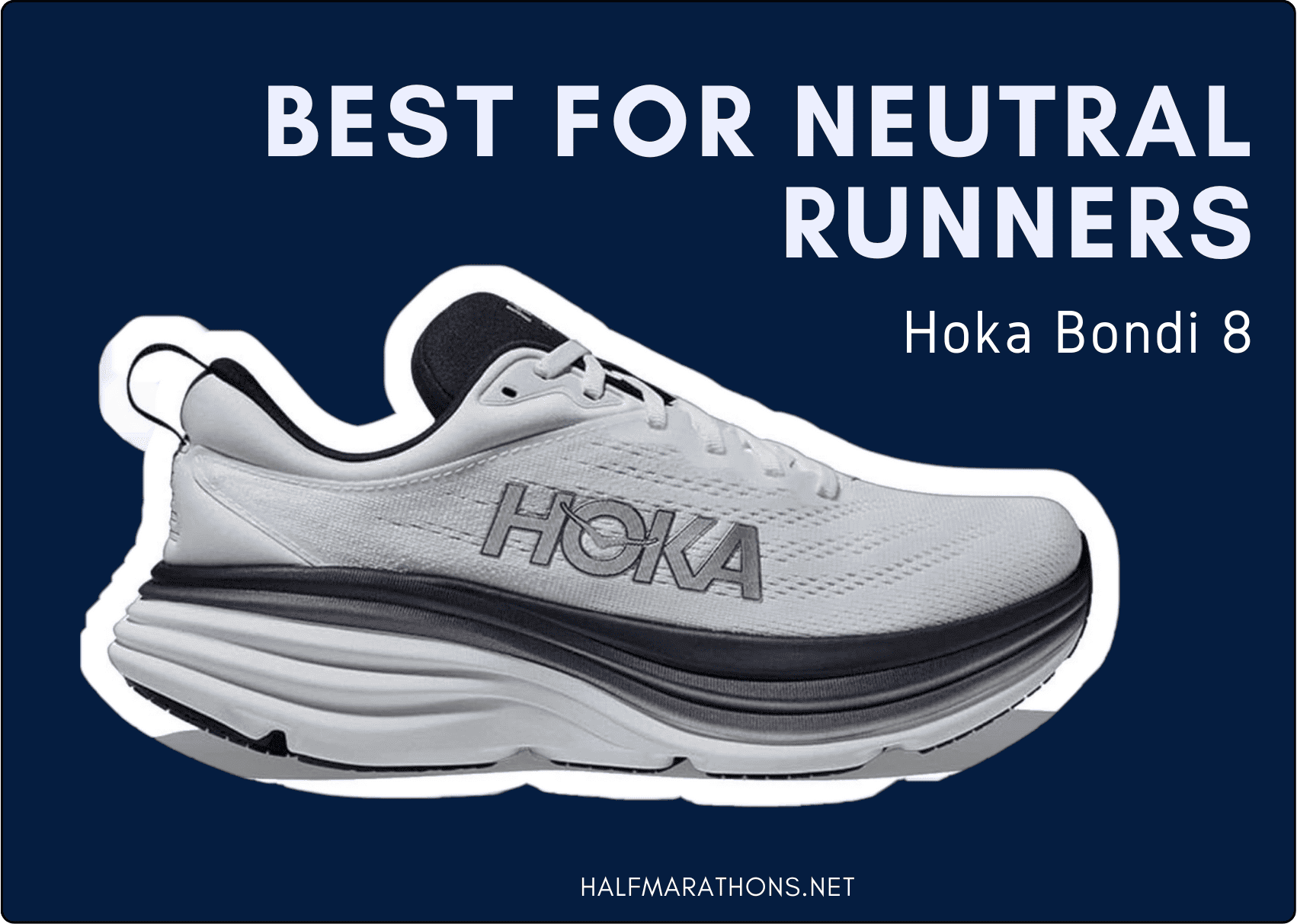 The best cushioned running shoe for neutral runners the HOKA Bondi 8